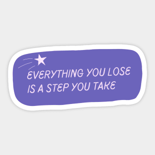 Everything You Lose Sticker